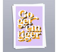 Hands & Hearts Go get 'em tiger positivity art print - Unframed