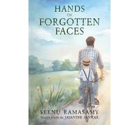 Hands of Forgotten Faces