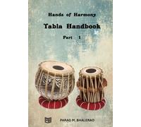 Hands of Harmony: Tabla Handbook - Part 1