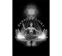 Hands Of Light: A modern guide to living Luciferian