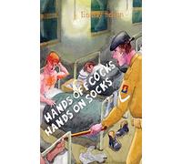 Hands Off Cocks, Hands On Socks: In the Service of the Nation