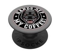 Hands Off My Coffee - Funny Angry Dog for Coffeelovers PopSockets Adhesive PopGrip