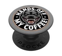 Hands Off My Coffee - Funny Angry Dog for Coffeelovers PopSockets Adhesive PopGrip