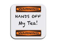 Hands Off My Tea Mothers Day Xmas Fathers Day Coaster