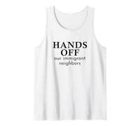 Hands Off Our Immigrant Neighbors Solidarity Statement Tank Top