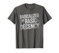 Hands Off RADICALIZED BY BASIC DECENCY Election Resist T-Shirt