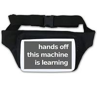 Hands Off This Machine is Learning Artificial Intelligence Waist Bag Fanny Pack White