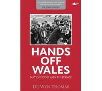 Hands off Wales - Nationhood and Militancy : Nationhood and Miltancy