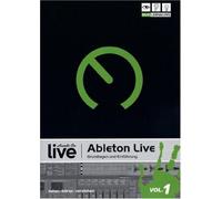 Hands on Ableton Live Vol. 1 - Grundlagen und Einführung