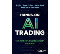 Hands-On AI Trading with Python, QuantConnect, and AWS