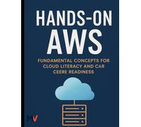 Hands-on AWS: Fundamental Concepts for Cloud Literacy and Career Readiness