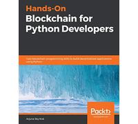 Hands-On Blockchain for Python Developers