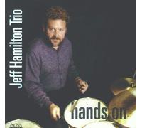 Hands on by Jeff Hamilton Trio