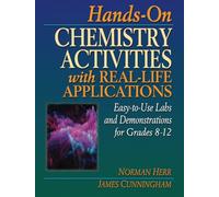 Hands-On Chemistry Activities with Real-Life Applications: Easy-to-Use Labs and Demonstrations for Grades 8-12: 15 (J-B Ed: Hands On)