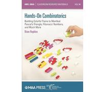 Hands-On Combinatorics: Building Colorful Trains to Manifest Pascal's Triangle, Fibonacci Numbers, and Much More: 74 (Classroom Resource Materials)