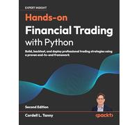 Hands-on Financial Trading with Python: Build, backtest, and deploy professional trading strategies using a proven end-to-end framework
