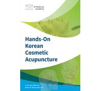Hands-On Korean Cosmetic Acupuncture
