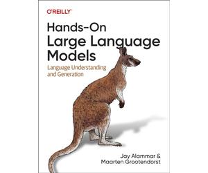 HANDS ON LARGE LANGUAGE MODELS by ALAMMAR, JAY Paperback Self Help Business