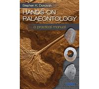 Hands-on Palaeontology : A Practical Manual