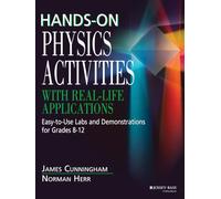 Hands on Physics Activities with Real Life Applications - Easy to Use Labs & Demonstrations for Grades 8-12: Easy-to-Use Labs and Demonstrations ... ... Labs and Demonstrations for Grades 8 - 12: 3