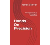 Hands On Precision: A Complete Guide to Physiological Assessment