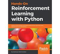 Hands-On Reinforcement Learning with Python: Master reinforcement and deep reinforcement learning using OpenAI Gym and TensorFlow