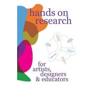 Hands on Research for Artists, Designers & Educators - 9789083404165
