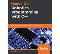 Hands-On Robotics Programming with C++