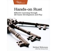 Hands-on Rust : Effective Learning through 2D Game Development and Play
