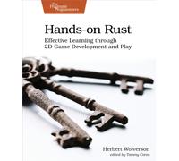Hands-on Rust : Effective Learning through 2D Game Development and Play