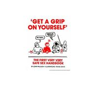 Hands On Safe Sex Handbook: Volume 1