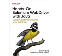 Hands-On Selenium WebDriver with Java – A Deep Dive into the Development of End-to-End Tests