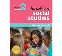 Hands-On Social Studies for Ontario, Grade 2: An Inquiry Approach