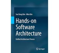 Hands-on Software Architecture: Unified Architecture Process