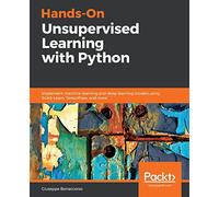 Hands-On Unsupervised Learning with Python