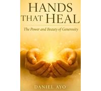Hands that Heal: The power and beauty of Generosity