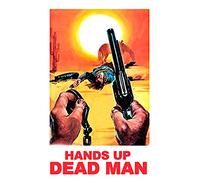 Hands Up Dead Man