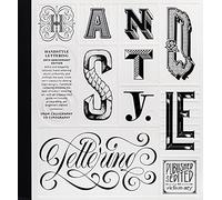 HANDSTYLE LETTERING: 20th Anniversary Edition: From Calligraphy to Typography