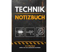 Handwerker Notitzbuch 2-in-1 - Werkstatt Edition: Kariert für Notizen & Projektplanung + Technikseiten mit Punkt-Raster, Rahmen und Schriftfeld…