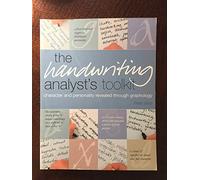 Handwriting Analyst's Toolkit: Character and Personality Revealed Through Graphology
