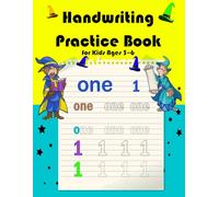 Handwriting and Numbers Practice for Kids Ages 3-6: Fun Number Tracing, Counting, and Beginner Math Activities for Preschool and Kindergarten - ... preschool, tracing, early learning
