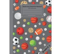 Handwriting Composition Notebook: Ball Sport Themed Cover: Story Paper Journal | Dashed Midline with Picture Space for Children | Pre-K | Grades K-2 | ... Ruled Lines | Size 8.5in x 11in | 121 Pages