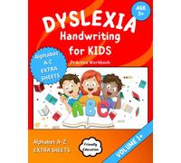 Handwriting for Kids with Dyslexia: Additional Workbook with Extra Sheets to Practice Pencil Control