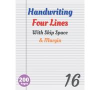 Handwriting - Four Lines With Skip Space & Margin: 16 Ruled - 4 Lines - Large Size 8.5x11" - 200 Pages - Handwriting Practice Notebook - Writing ... For Students - Cursive Lined Blank