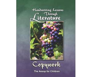 Handwriting Lessons Through Literature: The Aesop for Children Copywork - Basic Italic