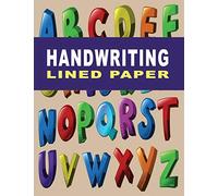 Handwriting Lined Paper: A Beginning Printing Book for Kindergarten to 3rd Grade | Dotted Lines for Handwriting Practice (Learning to Write)