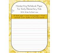 Handwriting Notebook Paper for Early Elementary Kids With Wide Dotted Lines: A "Biggie Size" Stepping Stones for Reading and Writing Notebook