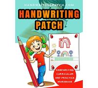 Handwriting Patch: Handwriting Curriculum and Practice Workbook
