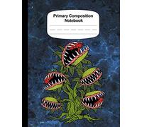 Handwriting Practice Book For Kids Grades K-2 Primary Composition Notebook Draw And Write Journal Venus Fly Trap Carnivorous Plant: Writing And Drawing Paper For Kindergarten And School