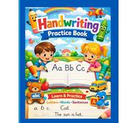 Handwriting practice book: Fun Letter Tracing Workbook for Preschool & Kindergarten Kids | Learn to Write ABC Letters, Words and Simple Sentences | Early Writing Practice for Ages 3-6